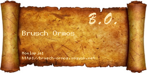 Brusch Ormos névjegykártya
